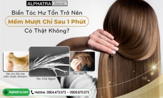 Biến Tóc Hư Tổn Trở Nên Mềm Mượt Chỉ Sau 1 Phút? Có Thật Không?